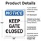Signmission Keep Gate Closed, 10 in W x Rectangle, Plastic OS-2PACK-NS-P-1014-V-13810 - alternate 3